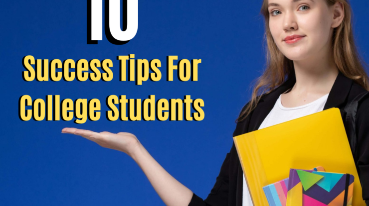 Success Tips For College Students